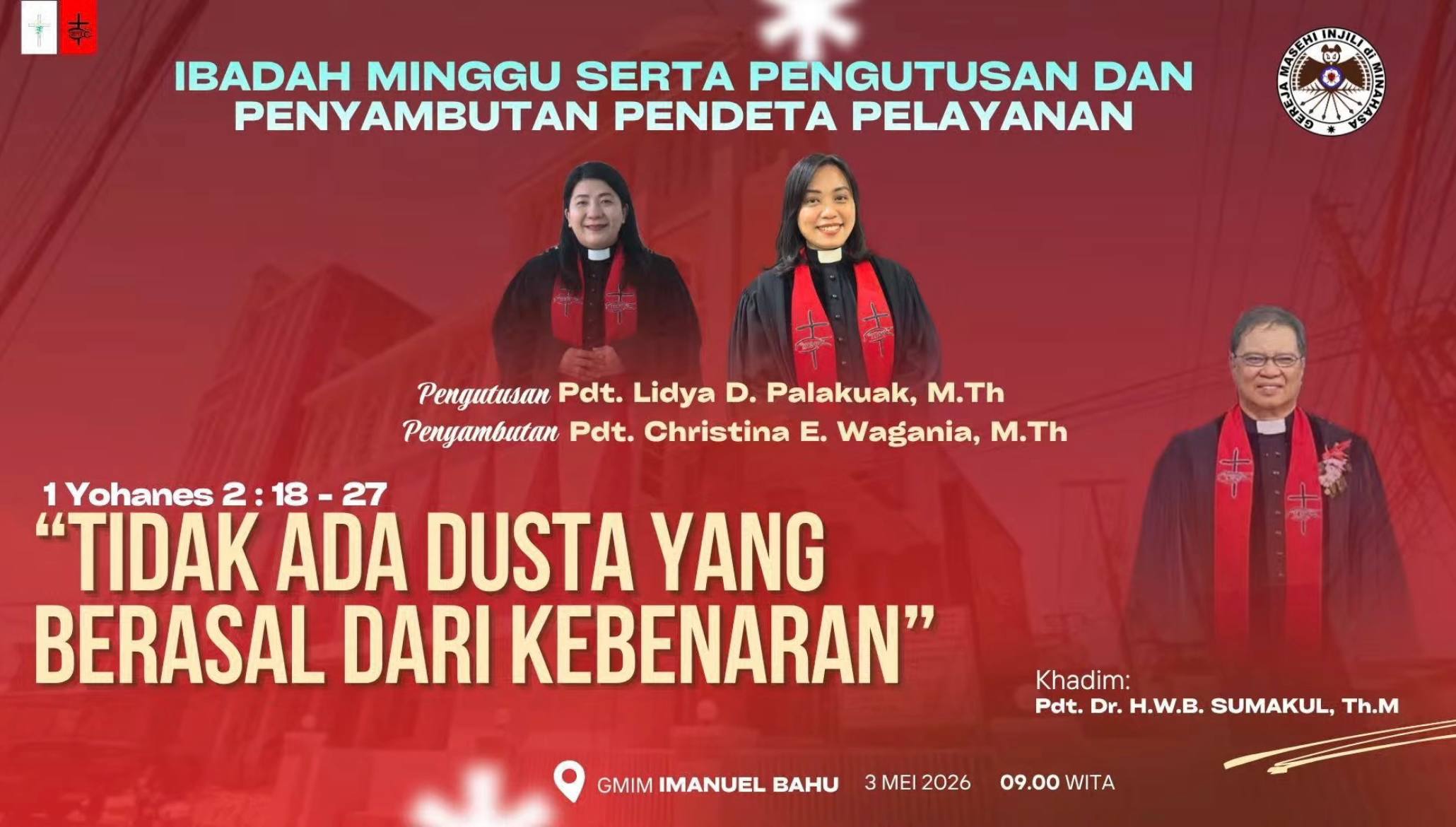 IBADAH PENGUTUSAN & PENYAMBUTAN PENDETA PELAYANAN